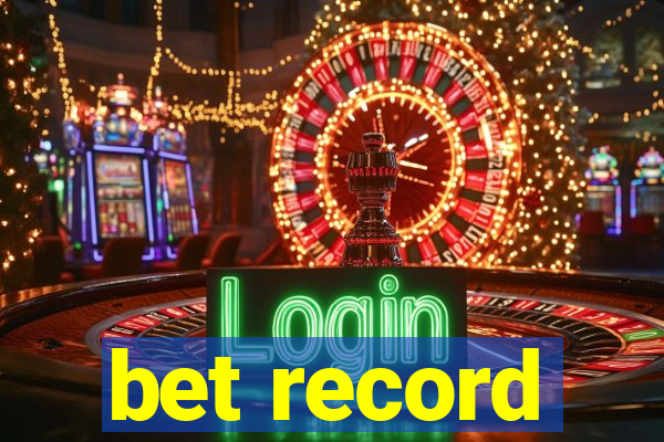 bet record